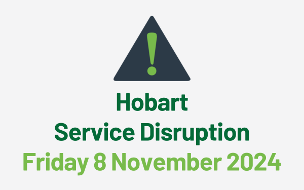 HOBART: Service Disruption